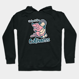 Unleash The Cuteness Hoodie